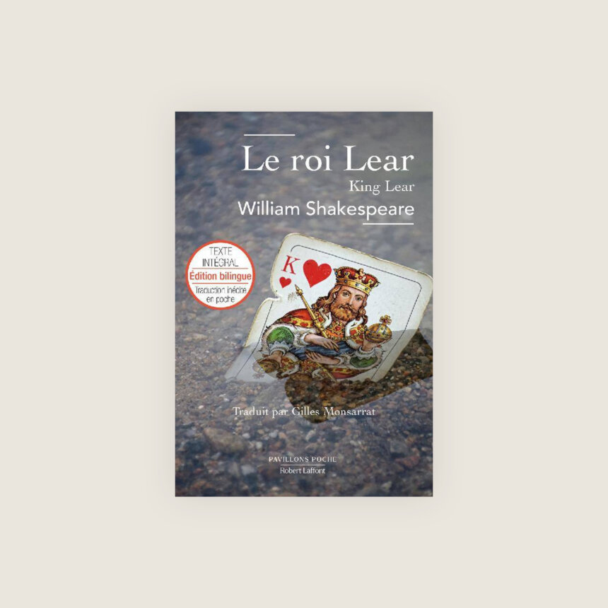 Le Roi Lear Shakespeare Version Bilingue