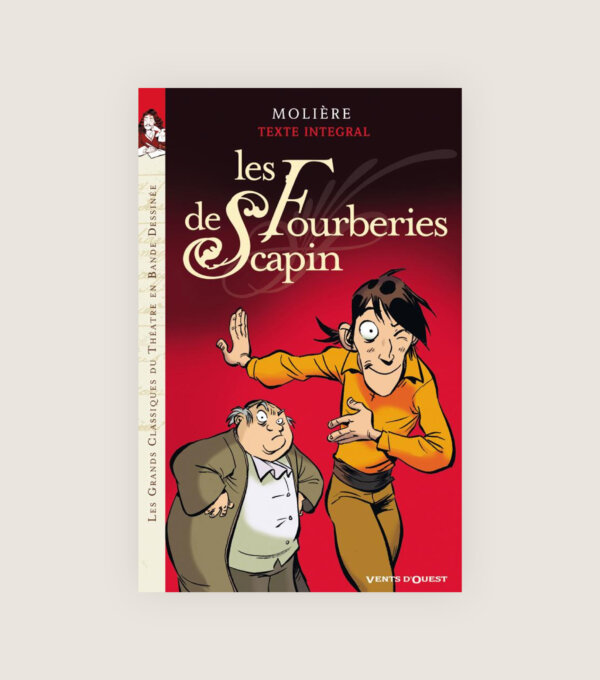 Les Fourberies de Scapin Moliere Texte intégral Bande dessinée BD theatre jeune ado adolescent college lycee bac baccalaureat
