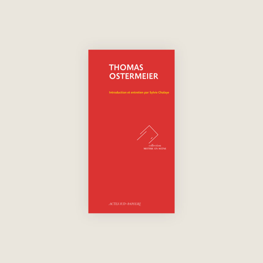 Thomas Ostermeier entretiens