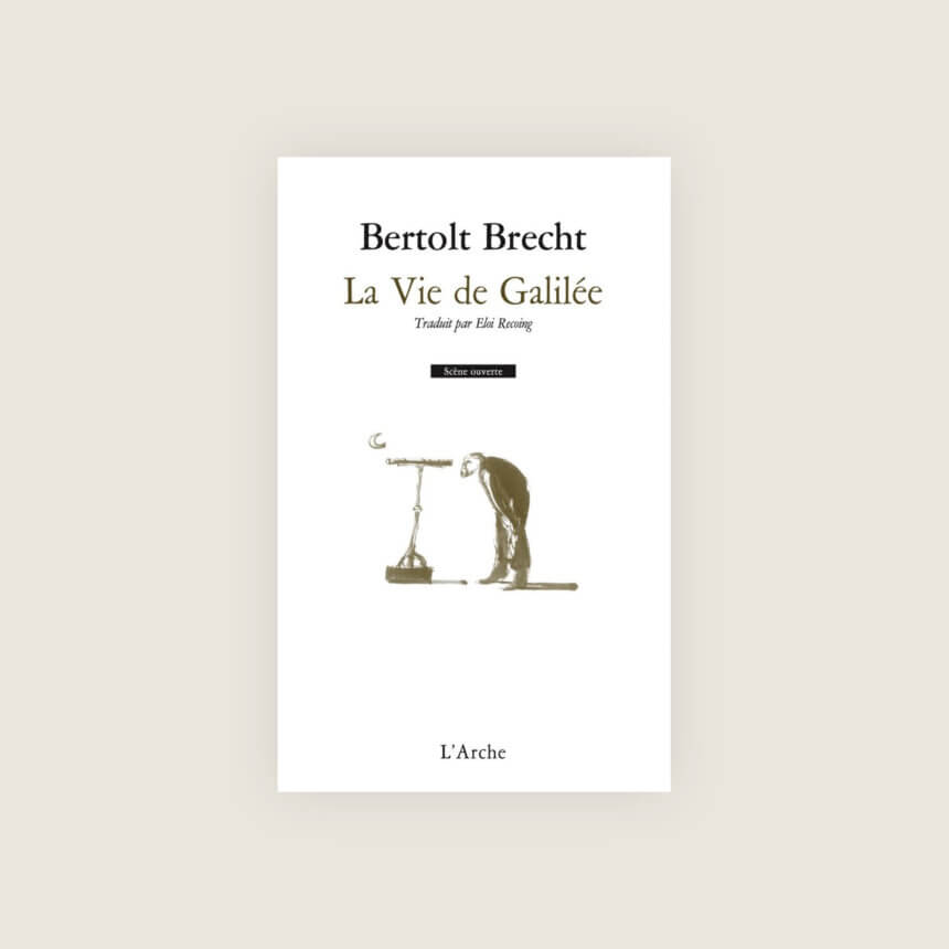 La Vie de Galilee Bertolt Brecht Comedie Francaise