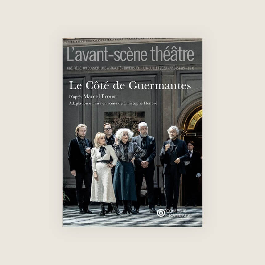 Le Cote de Guermantes Christophe Honore Comedie Francaise Marcel Proust