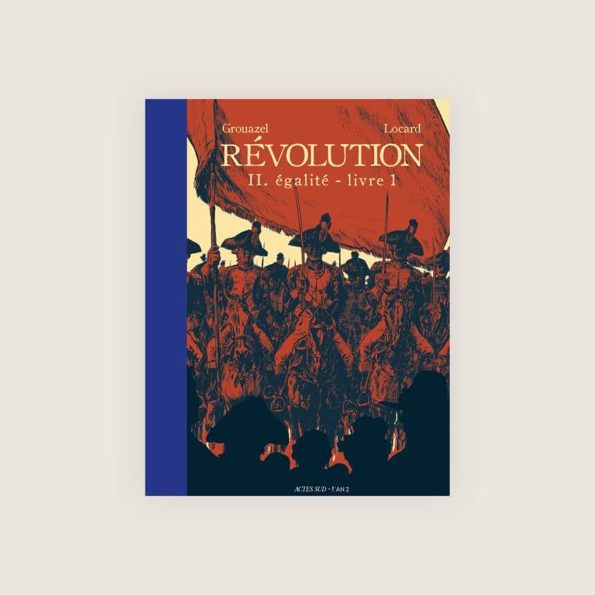 La mort de Danton Comedie Francaise BD Bande dessinee Revolution Evolution Grouazel Locard