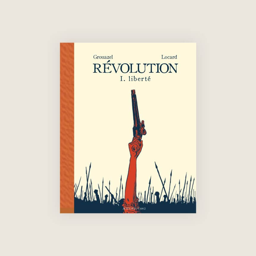 La mort de Danton Comedie Francaise BD Bande dessinee Revolution Liberte Grouazel Locard