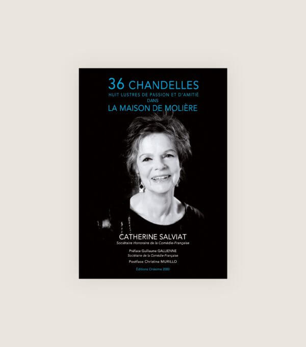 36 chandelles dans la maison de moliere catherine salviat comedie francaise